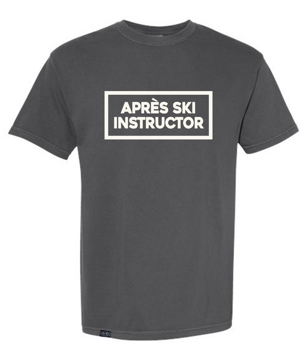COMFORT COLORS TSHIRT - APRES SKI INSTRUCTOR