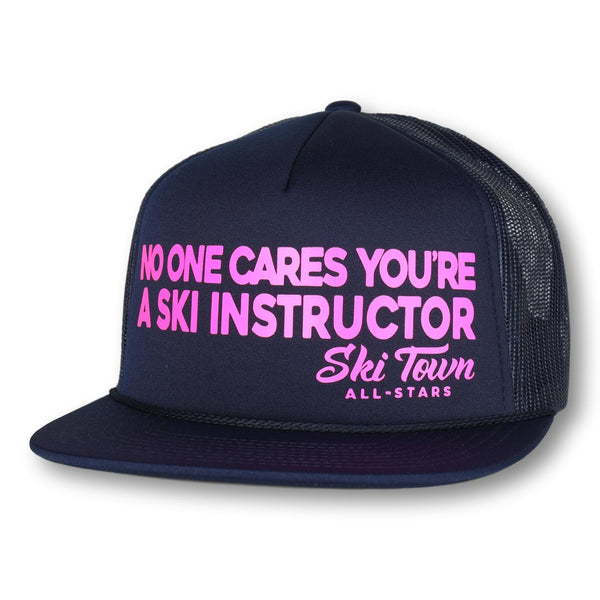 NO ONE CARES YOU'RE A SKI INSTRUCTOR