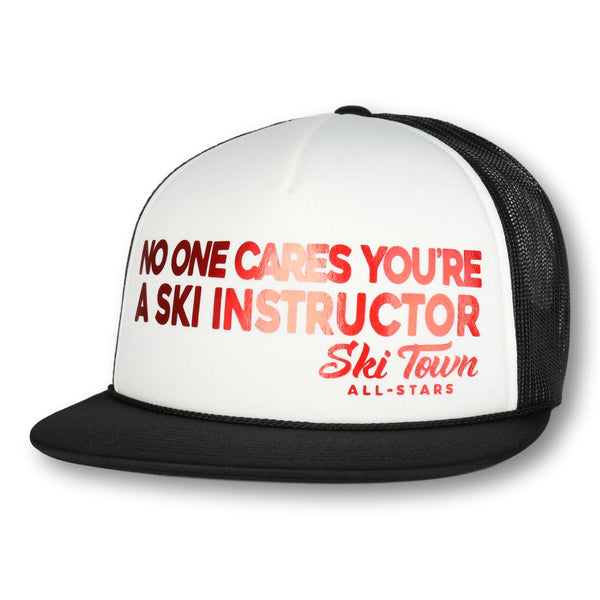 NO ONE CARES YOU'RE A SKI INSTRUCTOR