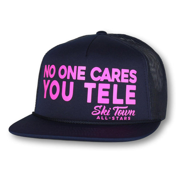 NO ONE CARES YOU TELE