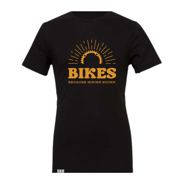 Bikes Because Hiking Sucks T Shirt (Unisex/Mens)